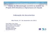 Curso de Metodologia LILACS no âmbito do Projeto BVS Bioética e ...