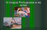 A língua portuguesa e as artes maio