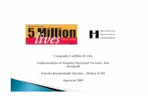 Campanha 5 milhões de vida Implementação no Hospital Municipal ...