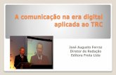 A comunicação na era digital aplicada ao TRC