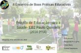 Projeto de Educação para a Saúde- EB2 Paulo Quintela (2014-2016)