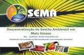 Descentralização da Gestão Ambiental em Mato Grosso