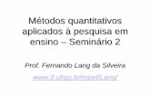 Métodos quantitativos aplicados à pesquisa em ensino – Seminário 2