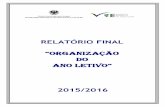 RELATÓRIO FINAL “ORGANIZAÇÃO DO ANO LETIVO” 2015/2016