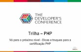 TDC 2016 (Florianópolis) - Vá para o próximo nível - Dicas e truques para a certificação PHP (PT-BR)