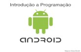 Introdução a Programação Android - Aula 5