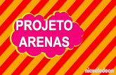 Projeto arenas