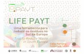 LIFE PAYT Launching Event:  Uma Ferramenta para Reduzir Residuos no Sul da Europa