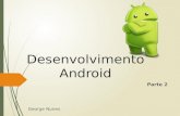 Desenvolvimento android p2