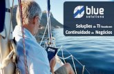 Apresentação Serviços - Continuidade de Negócios - Blue Solutions_2016
