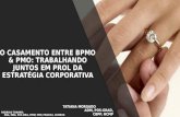O casamento entre BPMO & PMO: Trabalhando juntos em prol da Estratégia Corporativa