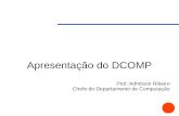 Apresentação do DCOMP - 2016.1 by Prof Admilson Ribeiro