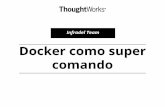 Docker como super comando