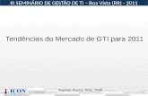 Tendências para o Mercado de GTI para 2011