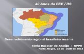 Desenvolvimento Regional Brasileiro Recente - Tânia Bacelar