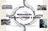 Holocausto: espaços, vítimas e heróis
