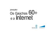 O Gaúcho 60+ e a internet – corte Rio Grande do Sul