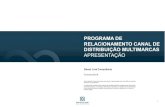 Programa de Relacionamento com o Canal Distribuição Multimarcas