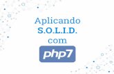 Aplicando SOLID com PHP7