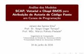 Análise dos Modelos SCAP, Vetorial e Okapi BM25 para Atribuição de Autoria de Código Fonte em Cursos de Programação