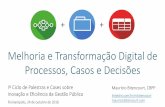 Melhoria e Transformação Digital de  Processos, Casos e Decisões