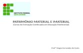 Aula Patrimônio material e imaterial (com foco em Santa Catarina)