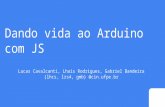 JsDayREC - Dando vida a Arduino com JS