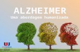 Alzheimer - Uma Abordagem Humanizada
