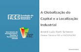A globalização do capital e a localização industrial    andre luiz forti scherer