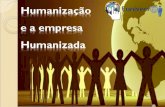 Humanização e a empresa humanizada