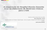 A cooperação do Hospital Alemão Oswaldo Cruz na elaboração d Diretrizes Clínicas para o SUS