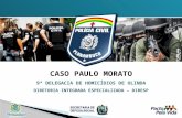 Apresentação da Polícia Civil sobre o caso Paulo Morato
