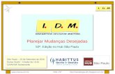 Slides Treinamento Metodologia IDM - Planejamento Mudanças Desejadas