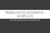 Trabalho de geografia  - Acapulco