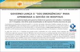 Governo lança o “SOS Emergências” para aprimorar a gestão de hospitais