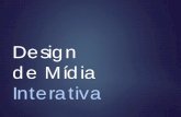 Design de mídias interativas (Aula 02)