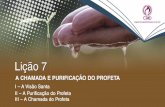 2016 3 TRI LIÇÃO 7 - A CHAMADA E PURIFICAÇÃO DO PROFETA