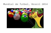 Mundial de futbol, brasil 2014