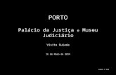 Visita ao Palácio da Justiça do Porto