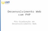 Desenvolvimento Web com PHP (Aula 1) - Pós Graduação em Desenvolvimento Web - UNIPÊ