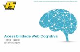 Acessibilidade Web Cognitiva - BrazilJS 2016