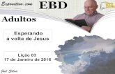 E.b.d  adultos- 1 trimestre 2016 li§£o 03
