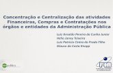 Concentração e Centralização das atividades Financeiras, Compras e Contratações nos órgãos e entidades da Administração Pública