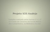 O Projeto "SOS Azulejo"