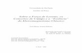 Sobre a Força de Lorentz, os Conceitos de Campo e a “Essência ...