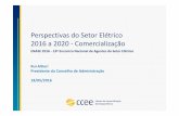 Perspectivas do Setor Elétrico 2016 a 2020 - Comercialização (ENASE 2016 - 13º Encontro Nacional de Agentes do Setor Elétrico)