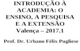 Introdução à academia   ensino, pesquisa e extensão - 2017 1