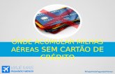 DESCUBRA ONDE ACUMULAR MILHAS AÉREAS SEM CARTÃO DE CRÉDITO