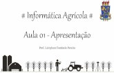 Informática Agrícola Aula 01 - Apresentação