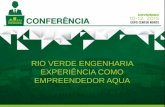 Rio Verde Engenharia - Experiência como Empreendedor AQUA